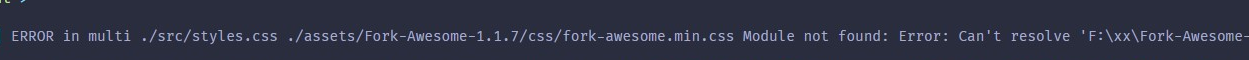 [SOLVED Angular] ERROR in multi ./src/styles.css . Module not found: Error: Can't resolve 'F:\xx\' in 'F:\xxx